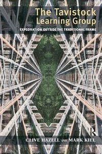 Cover image for The Tavistock Learning Group: Exploration Outside the Traditional Frame