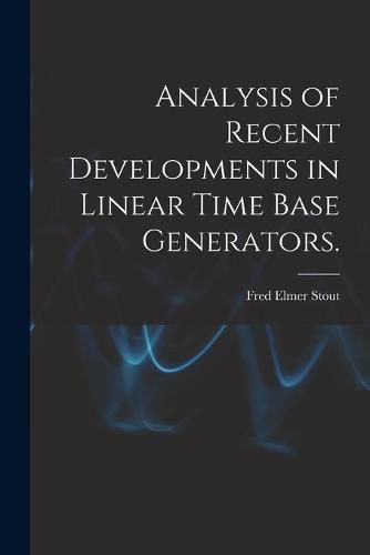 Cover image for Analysis of Recent Developments in Linear Time Base Generators.
