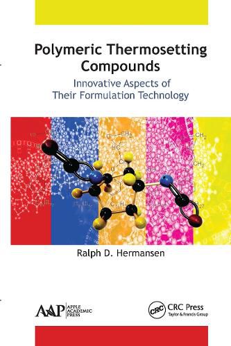 Cover image for Polymeric Thermosetting Compounds: Innovative Aspects of Their Formulation Technology