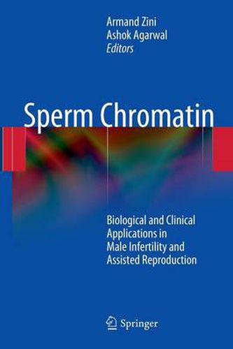 Cover image for Sperm Chromatin: Biological and Clinical Applications in Male Infertility and Assisted Reproduction