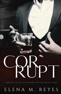 Cover image for Corrupt: Mafia Romance: A Beautiful Sinner Spin-Off