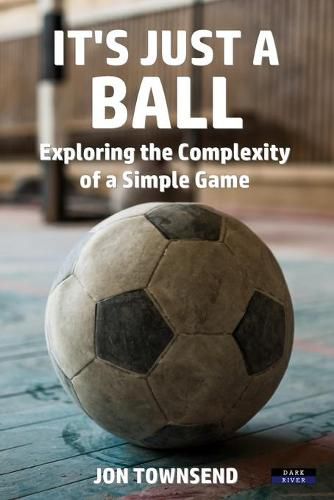 It's Just a Ball: Exploring the Complexity of a Simple Game