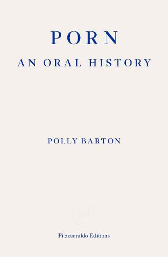 Cover image for Porn: An Oral History