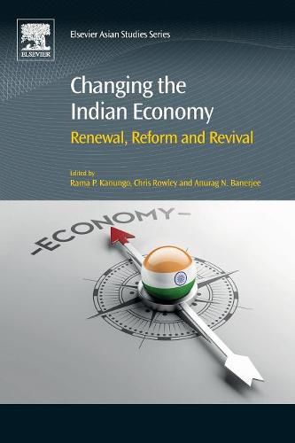 Cover image for Changing the Indian Economy: Renewal, Reform and Revival