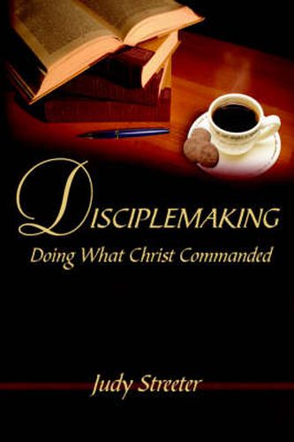 Cover image for Disciplemaking: Doing What Christ Commanded