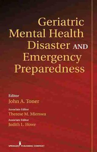 Cover image for Geriatric Mental Health Disaster and Emergency Preparedness: Evidence-based Care Practices