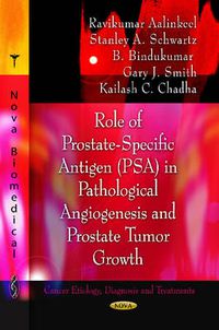 Cover image for Role of Prostate-Specific Antigen (PSA) in Pathological Angiogenesis & Prostate Tumor Growth