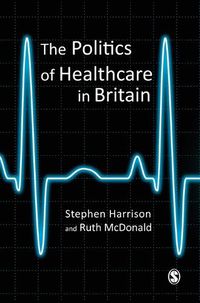 Cover image for The Politics of Healthcare in Britain