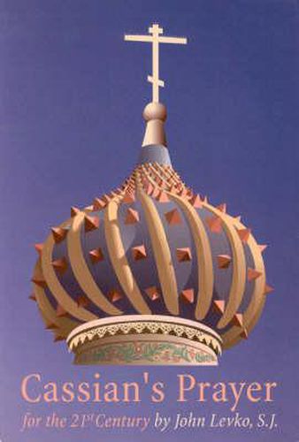 Cover image for Cassian's Prayer for the 21st Century