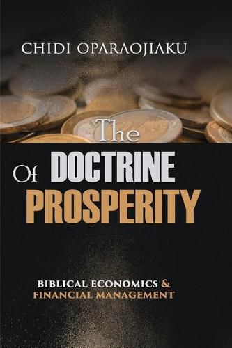 Cover image for The Doctrine Of Prosperity: Biblical Economics And Financial Management