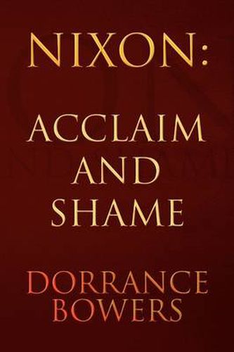 Cover image for Nixon: Acclaim and Shame