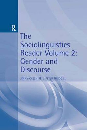 Cover image for The Sociolinguistics Reader: Volume 2: Gender and Discourse