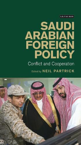 Cover image for Saudi Arabian Foreign Policy: Conflict and Cooperation