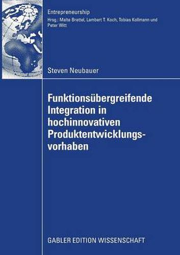 Cover image for Funktionsubergreifende Integration in Hochinnovativen Produktentwicklungsvorhaben