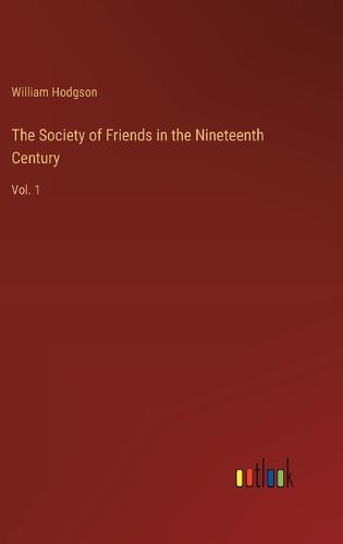 The Society of Friends in the Nineteenth Century