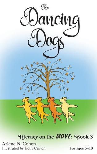 Cover image for The Dancing Dogs: Literacy on the Move: Book 3