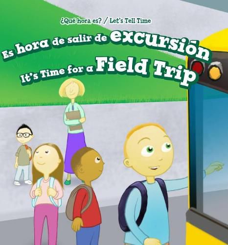 Cover image for Es Hora de Salir de Excursion / It's Time for a Field Trip