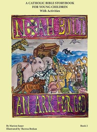 Cover image for Noah Built an Ark for God