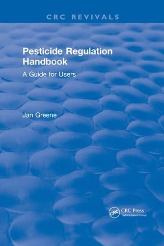 Cover image for Pesticide Regulation Handbook: A Guide for Users