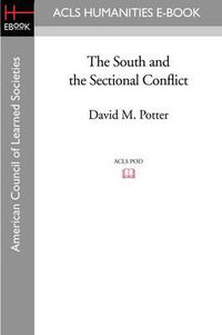 Cover image for The South and the Sectional Conflict