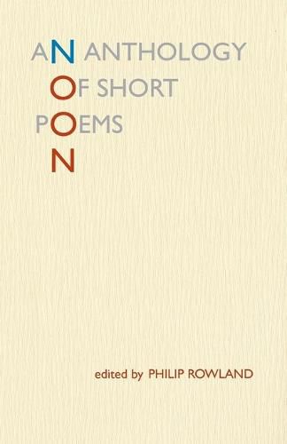 Noon: An Anthology of Short Poems