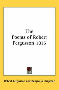 Cover image for The Poems of Robert Fergusson 1815