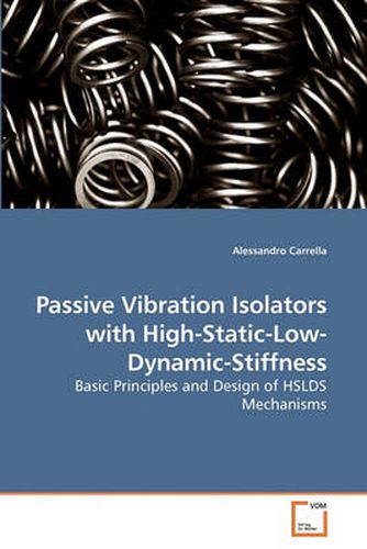 Cover image for Passive Vibration Isolators with High-Static-Low-Dynamic-Stiffness