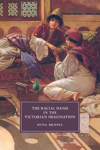 Cover image for The Racial Hand in the Victorian Imagination