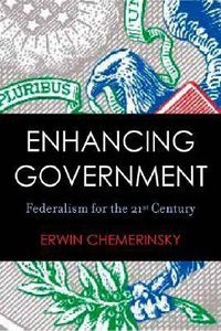 Cover image for Enhancing Government: Federalism for the 21st Century