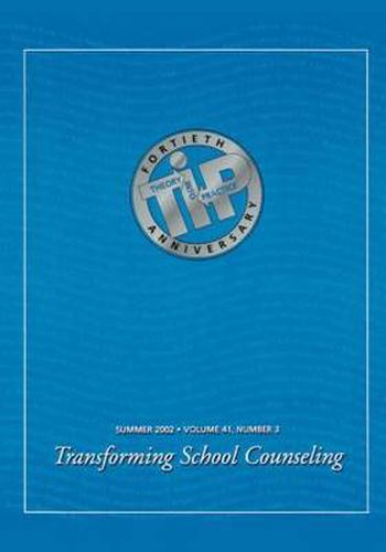 Cover image for Transforming School Counseling: A Special Issue of Theory Into Practice