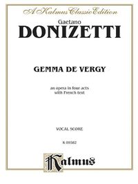 Cover image for Gemma de Vergy: French Language Edition, Vocal Score