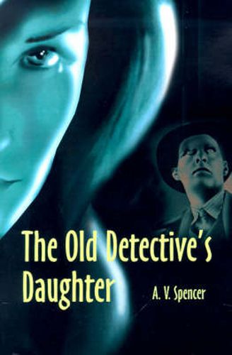 Cover image for The Old Detective's Daughter