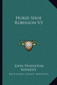 Cover image for Horse-Shoe Robinson V3