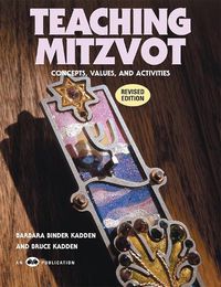 Cover image for Teaching Mitzvot - Concepts, Values, and Activities (revised edition)