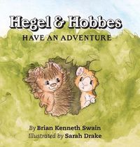 Cover image for Hegel & Hobbes Have an Adventure