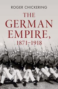 Cover image for The German Empire, 1871-1918