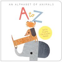 Cover image for A to Z: An Alphabet of Animals