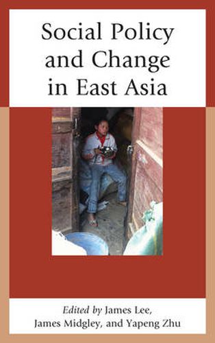 Cover image for Social Policy and Change in East Asia