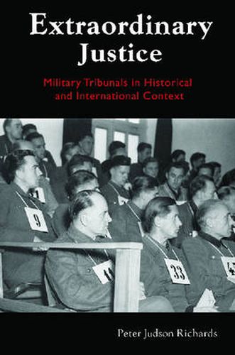 Cover image for Extraordinary Justice: Military Tribunals in Historical and International Context