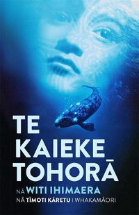 Cover image for Te Kaieke Tohora