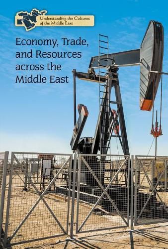 Cover image for Economy, Trade, and Resources Across the Middle East