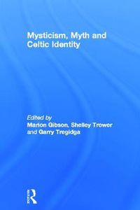 Cover image for Mysticism, Myth and Celtic Identity