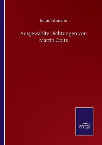 Cover image for Ausgewahlte Dichtungen von Martin Opitz