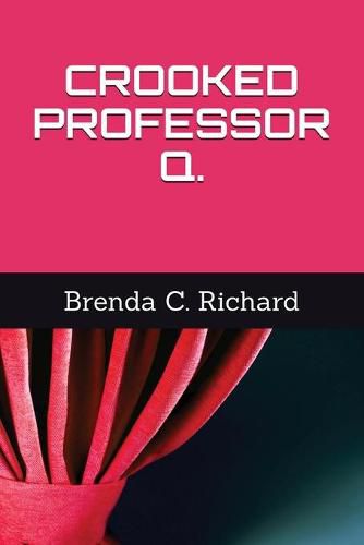 Cover image for Crooked Professor Q.