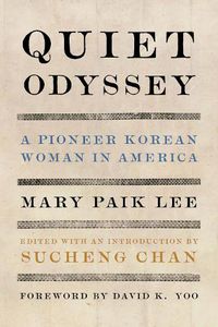 Cover image for Quiet Odyssey: A Pioneer Korean Woman in America