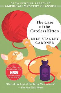 Cover image for The Case of the Careless Kitten: A Perry Mason Mystery