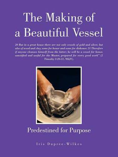 Cover image for The Making of a Beautiful Vessel: Predestined for Purpose