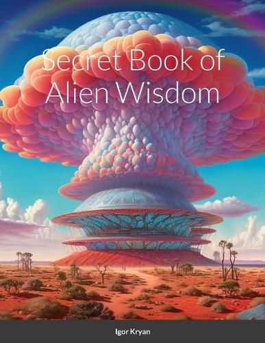 Cover image for Secret Book of Alien Wisdom