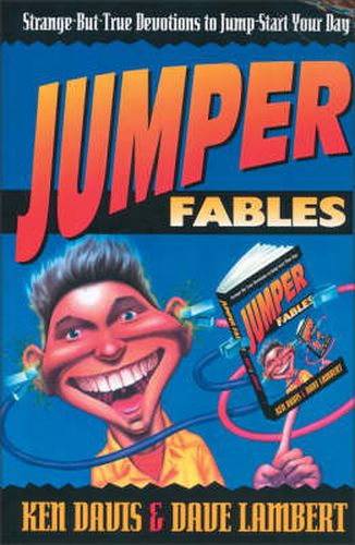 Cover image for Jumper Fables: Strange-but-True Devotions to Jump-Start Your Faith