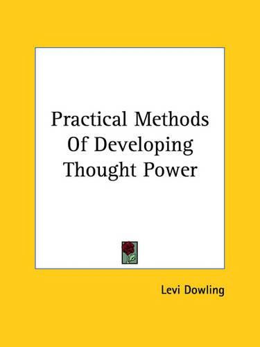 Cover image for Practical Methods of Developing Thought Power